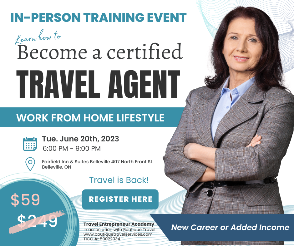Learn to Become a Certified Travel Agent - Live in Belleville 2023